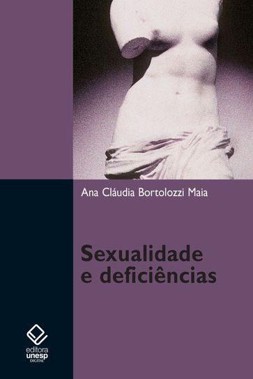Sexualidade e deficiências - Ana Claudia Bortolozzi Maia