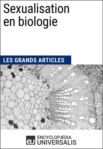 Sexualisation en biologie - Encyclopaedia Universalis