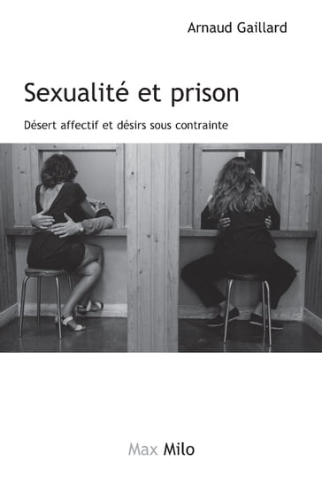 Sexualité et prison - Arnaud Gaillard