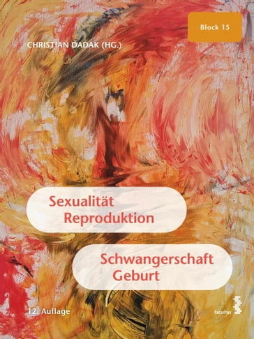 Sexualität, Reproduktion, Schwangerschaft, Geburt - Anonym