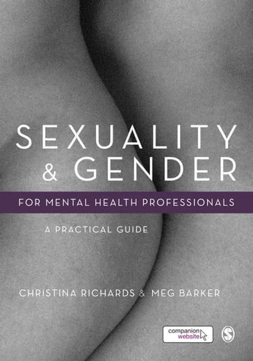 Sexuality and Gender for Mental Health Professionals - Christina Richards - Meg-John Barker