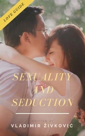 Sexuality and Seduction