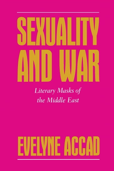 Sexuality and War - Evelyne Accad