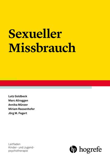 Sexueller Missbrauch - Lutz Goldbeck - Marc Allroggen - Annika Munzer - Miriam Rassenhofer - Jorg M. Fegert