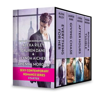Sexy Contemporary Romance Series Starter - Alexa Riley - Lauren Dane - Lynda Aicher - Rhenna Morgan