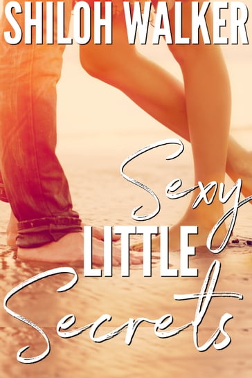 Sexy Little Secrets - Shiloh Walker
