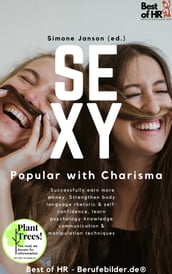 Sexy! Popular with Charisma