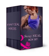 Sexy SEAL Box Set: A SEAL s Seduction / A SEAL s Surrender / A SEAL s Salvation / A SEAL s Kiss