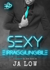 Sexy e irraggiungibile. I playboy di New York. 3.