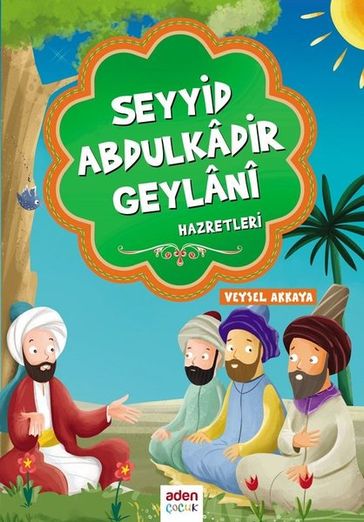 Seyyid Abdulkadir Geylani Hazretleri - Veysel Akkaya