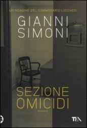 Sezione omicidi. Un indagine del commissario Lucchesi