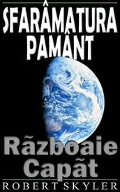 Sfarâmatura Pamânt - 002 - Rãzboaie Capãt