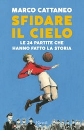 Sfidare il cielo