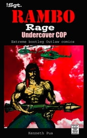 Sgt. Rambo Rage Undercover Cop