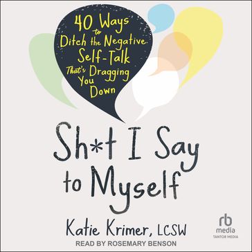 Sh*t I Say to Myself - Katie Krimer - Ma - LCSW