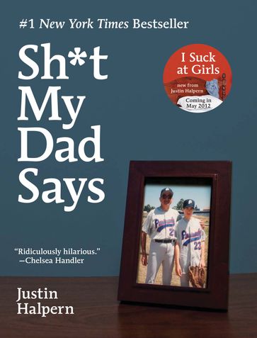 Sh*t My Dad Says - Justin Halpern