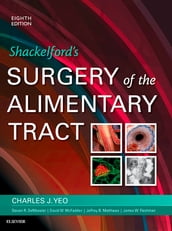 Shackelford s Surgery of the Alimentary Tract, E-Book