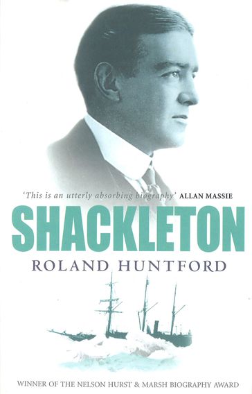 Shackleton - Roland Huntford