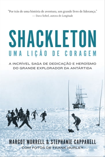 Shackleton: Uma lição de coragem - Margot Morrell - Stephanie Capparell