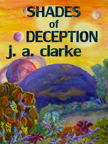 Shades of Deception - J.A. Clarke