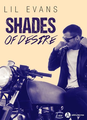 Shades of Desire - Lil Evans