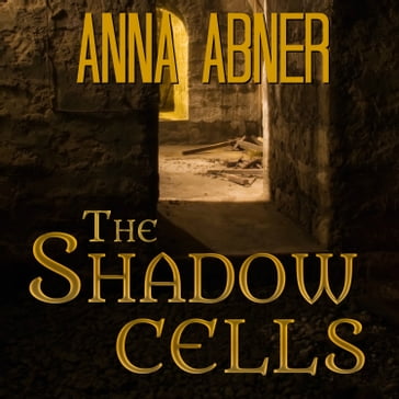 Shadow Cells - Anna Abner