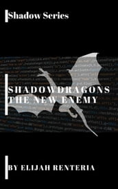 Shadow Dragons The New Enemies