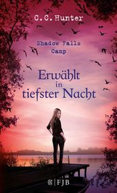 Shadow Falls Camp - Erwahlt in tiefster Nacht