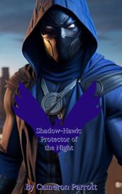 Shadow-Hawk: Protector of the Night