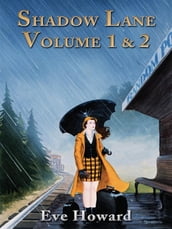 Shadow Lane Volume 1 And 2: The Romance Of Discipline, Spanking, Sex, B&D And Anal Eroticism In A Small New England Village