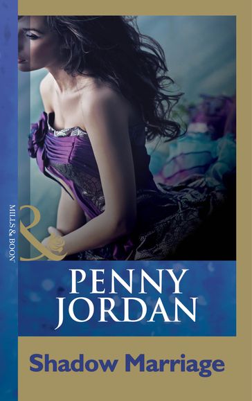 Shadow Marriage (Penny Jordan Collection) (Mills & Boon Modern) - Penny Jordan