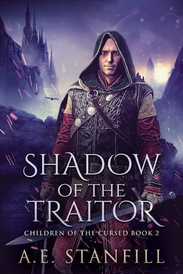 Shadow Of The Traitor - A.E. Stanfill