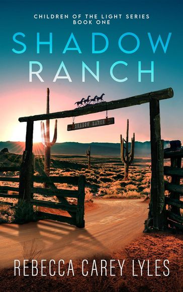 Shadow Ranch - Rebecca Carey Lyles