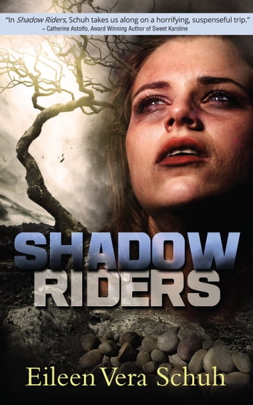 Shadow Riders - Eileen Vera Schuh