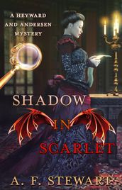 Shadow in Scarlet: A Heyward and Andersen Mystery