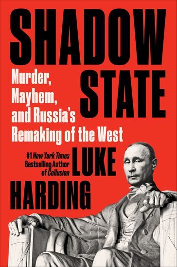 Shadow State - Luke Harding