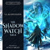 Shadow Watch Saga, The