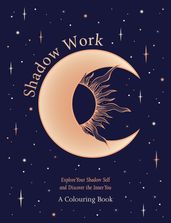 Shadow Work: A Colouring Book