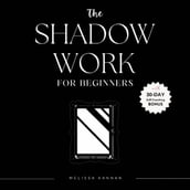 Shadow Work Journal For Beginners, The
