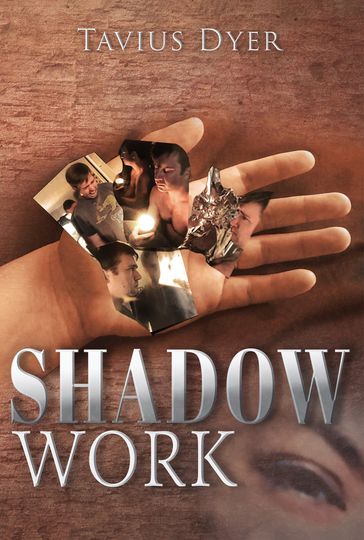 Shadow Work - Tavius Dyer