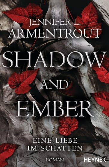 Shadow and Ember  Eine Liebe im Schatten - Jennifer L. Armentrout