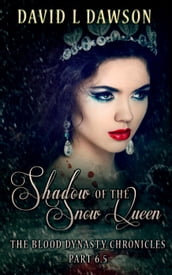 Shadow of the Snow Queen