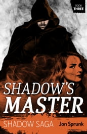 Shadow s Master