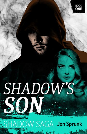 Shadow's Son - Jon Sprunk