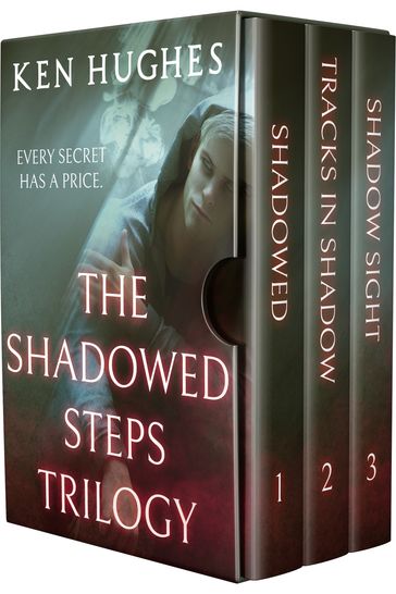 Shadowed Steps Trilogy - Ken Hughes