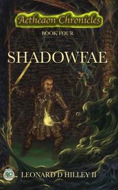 Shadowfae (Aetheaon Chronicles: Book Four)