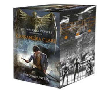 Shadowhunters. The infernal devices: L'angelo-Il principe-La principessa - Cassandra Clare