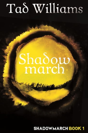 Shadowmarch - Tad Williams