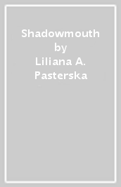 Shadowmouth