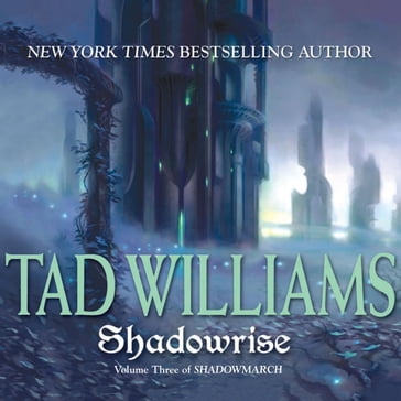 Shadowrise - Tad Williams